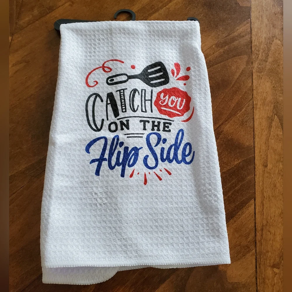 Catch you on the flip side Waffle Knit Tea Towel